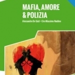 Mafia, Amore &amp; Polizia + Online MP3 Audio