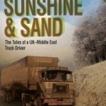 Not All Sunshine and Sand: The Tales of a UK-Middle East Truck Driver