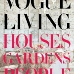 Vogue Living: Houses, Gardens, People