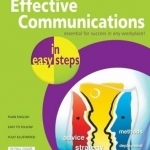 Effective Communications in Easy Steps: Get the Right Message Across at Work