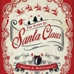 The Story of Santa Claus