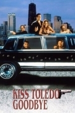 Kiss Toledo Goodbye (2000)