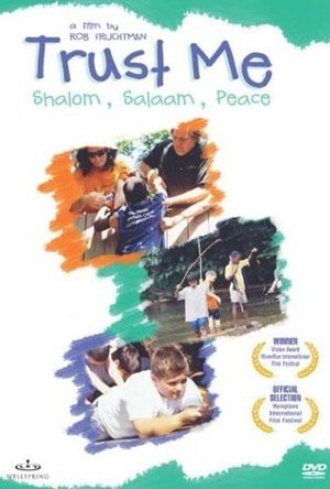 Trust Me: Shalom, Salaam, Peace (2004)