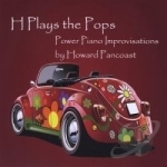 H Plays the Pops by Howard Pancoast