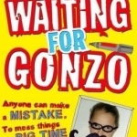 Waiting for Gonzo