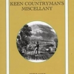 The Keen Countryman&#039;s Miscellany