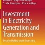 Investment in Electricity Generation and Transmission: Decision Making Under Uncertainty: 2016