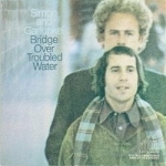 Bridge Over Troubled Water by Simon &amp; Garfunkel