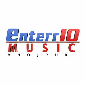 Enterr10 Music Bhojpuri