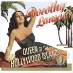 Queen of the Hollywood Islands Soundtrack by Dorothy Lamour