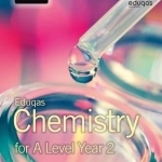 Eduqas Chemistry for A Level Year 2: Student Book