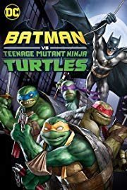 Batman vs. Teenage Muntant Ninja Turtles (2019)