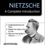 Nietzsche - A Complete Introduction: Teach Yourself