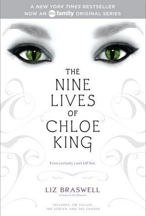The Nine Lives of Chloe King (The Nine Lives of Chloe King #1-3) 