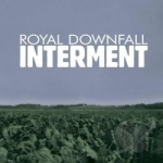 Interment by Royal Downfall