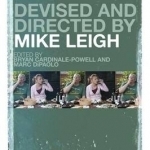 Devised and Directed by Mike Leigh