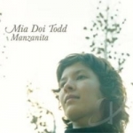 Manzanita by Mia Doi Todd