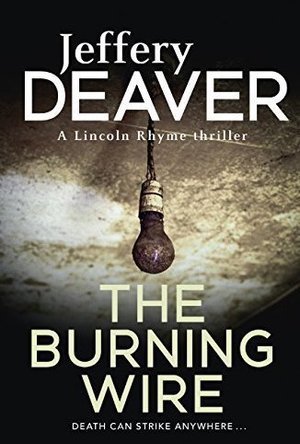 The Burning Wire (Lincoln Rhyme #9)