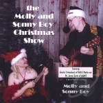 Molly and Sonny Boy Christmas Show by Molly &amp; Sonny Boy