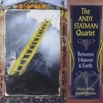 Between Heaven &amp; Earth: Music of the Jewish Mystics by Andy Statman