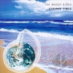 Strange Times by The Moody Blues