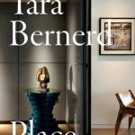Tara Bernerd: Place