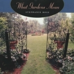 What Gardens Mean