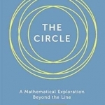 Circle: A Mathematical Exploration Beyond the Line