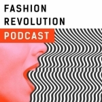 Fashion Revolution Podcast