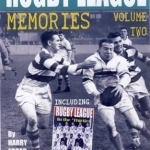 Rugby League Memories: Including Rugby League in the Thirties: Volume Two