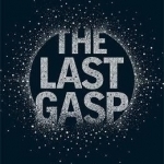 The Last Gasp