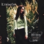 Learning How to Love by Kimberlee