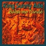 Baba Mo Tunde by King Sunny Ade