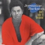 Don&#039;t Take It Personal by Jermaine Jackson