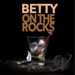 On the Rocks by Betty