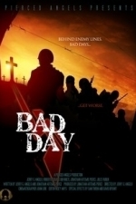 Bad Day - WW II (2007)