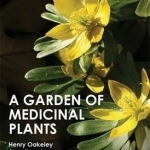 A Garden of Medicinal Plants: Book two