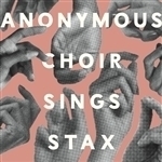 Sings Stax by Anonymous Choir