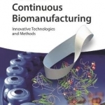 Continuous Biomanufacturing: Innovative Technologies and Methods