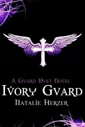 Ivory Guard (The Guard Duet, #1)