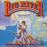 Big River: The Adventures Of Huckleberry Finn Soundtrack by John Goodman