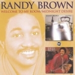 Welcome to My Room/Midnight Desire by Randy Brown