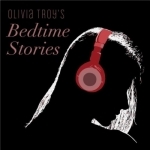 Olivia Troy&#039;s Bedtime Stories