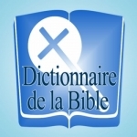 Dictionnaire de la Bible (Bible Dictionary in French)