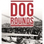 Dog Rounds: Death and Life in the Boxing Ring