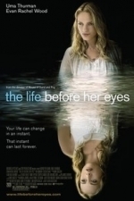 The Life Before Her Eyes (2007)