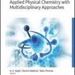 Applied Physical Chemistry with Multidisciplinary Approaches