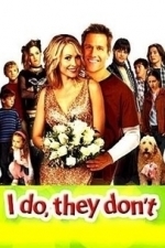 I Do, They Don&#039;t (2005)