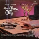 Music for Lovers Only by Jackie Gleason