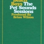 Pet Sounds Sessions by The Beach Boys